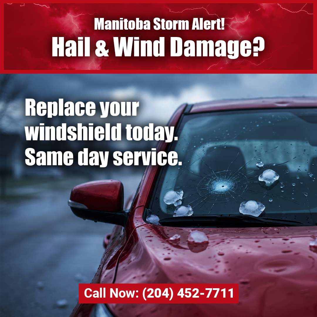 Manitoba Storm Alert!<br />
Hail & Wind Damage?<br />
Replace your windshield today.<br />
Same day service.<br />
Call Now: (204) 452-7711